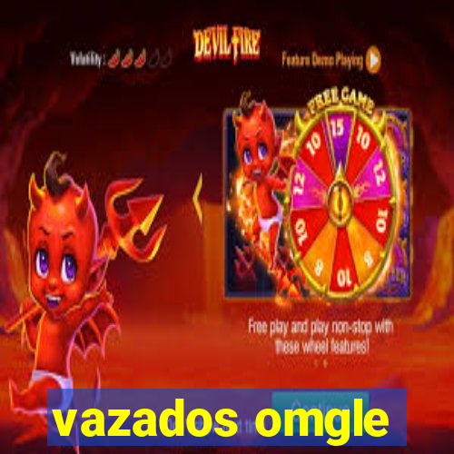 vazados omgle